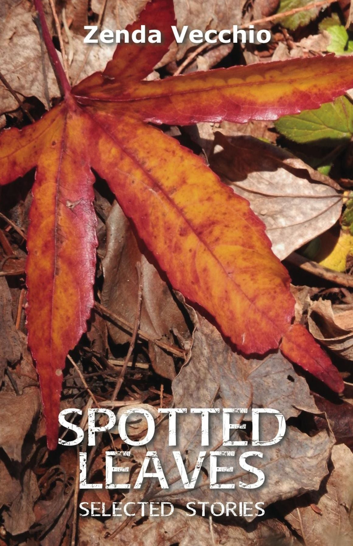 Spotted Leaves: Selected Stories