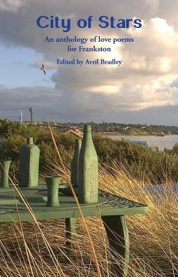 City of Stars: An anthology of love poems for Frankston