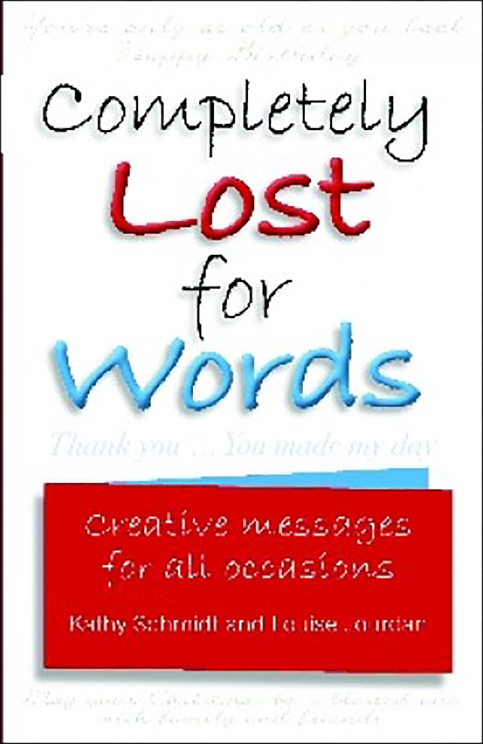 Completely Lost for Words: Creative Messages for All Occasions