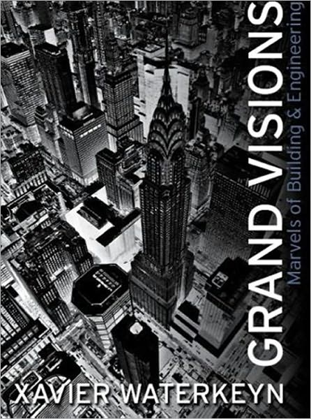 Grand Visions: Marvels of Building & Engineering
