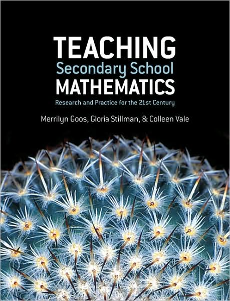 Teaching Secondary School Mathematics: Research and Practice for the 21st Century