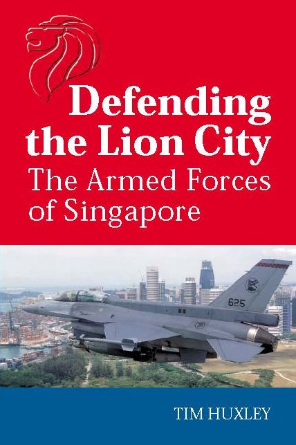 Defending the Lion City: The Armed Forces of Singapore