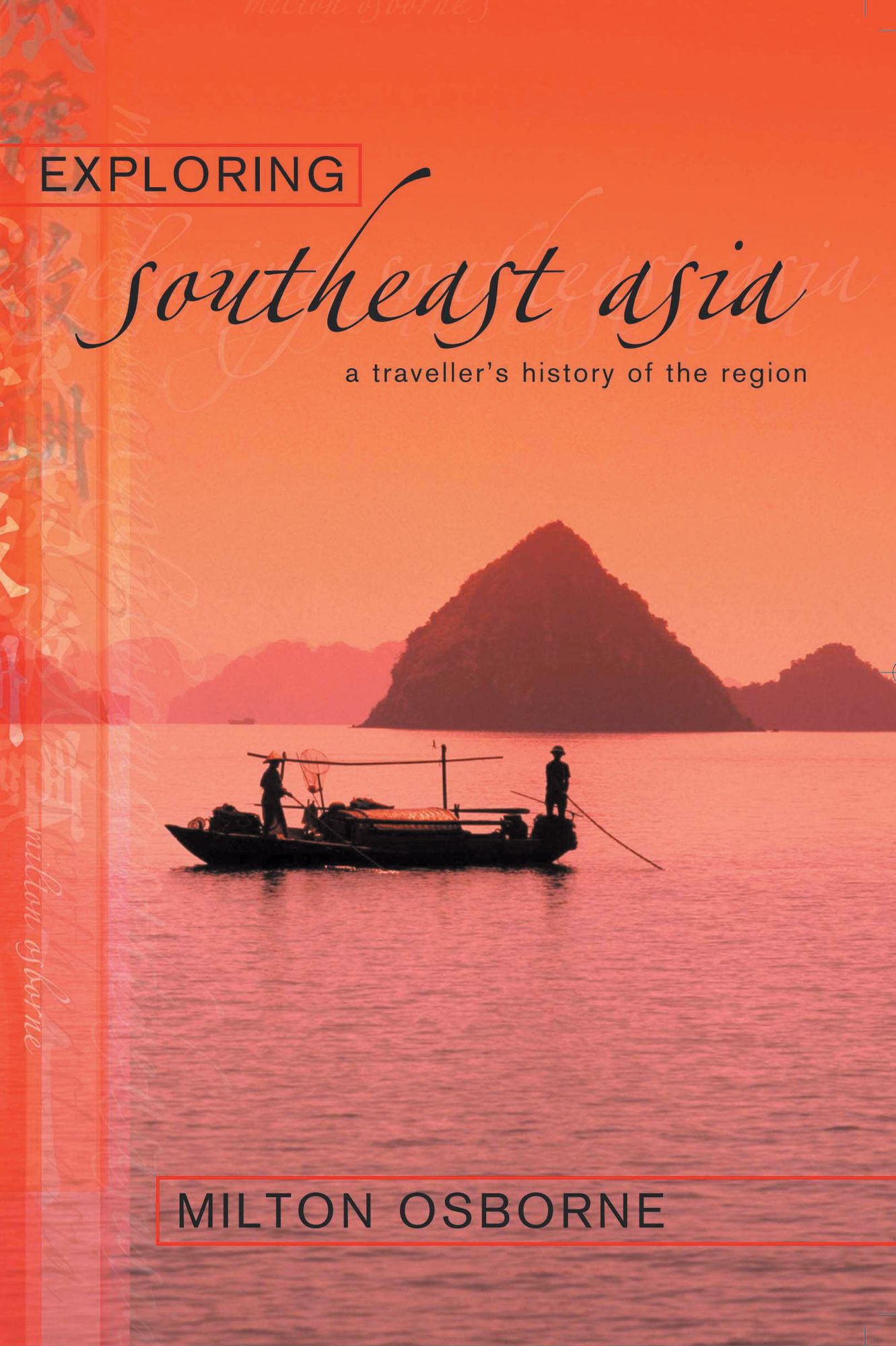 Exploring Southeast Asia: A Traveller's History of the Region