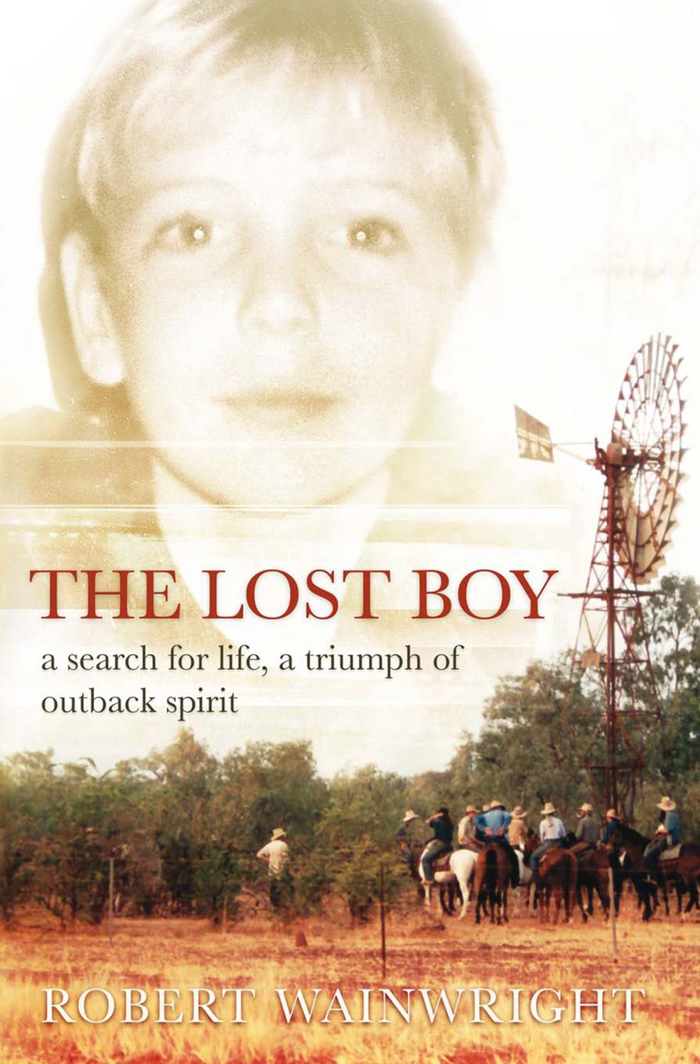 The Lost Boy: A Search for Life, a Triumph of Outback Spirit