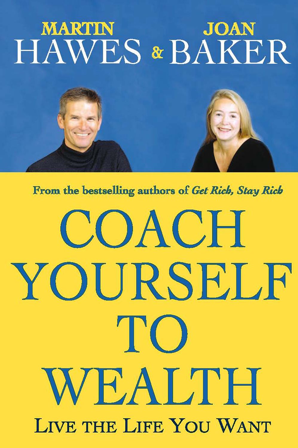 Coach Yourself to Wealth: Live the Life You Want