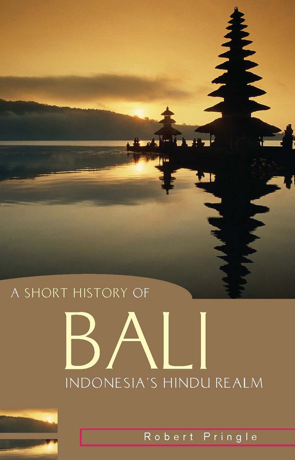 A Short History of Bali: Indonesia's Hindu Realm