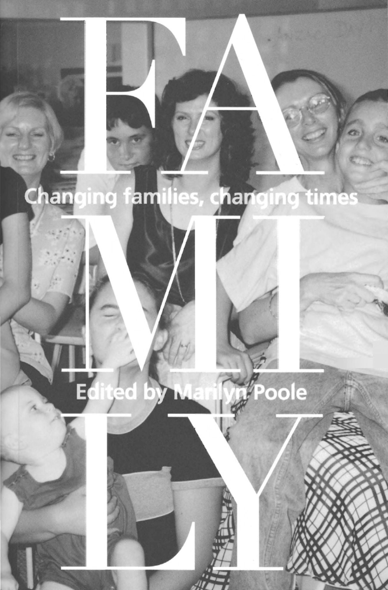 Family: Changing families, changing times