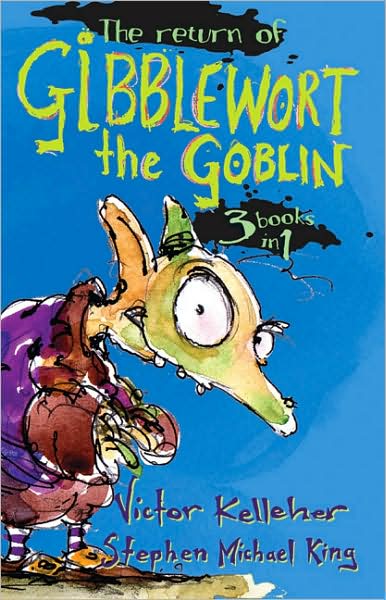 The Return of Gibblewort the Goblin: 3 Books in 1