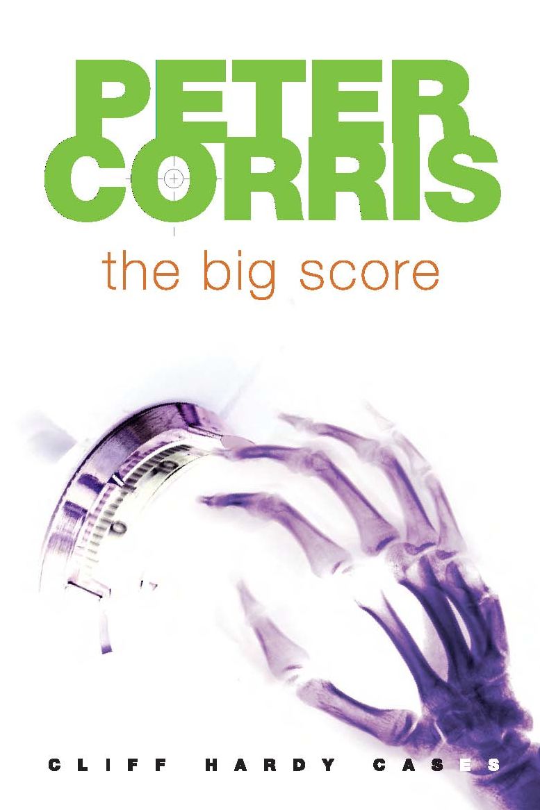 The Big Score: Cliff Hardy Cases