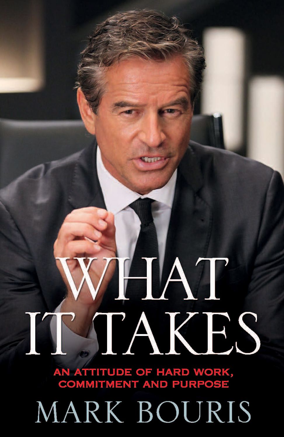 What It Takes: An Attitude of Hard Work, Commitment and Purpose
