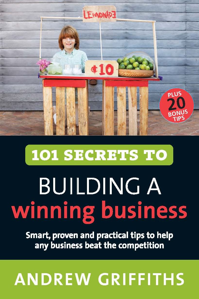 101 Secrets to Building a Winning Business