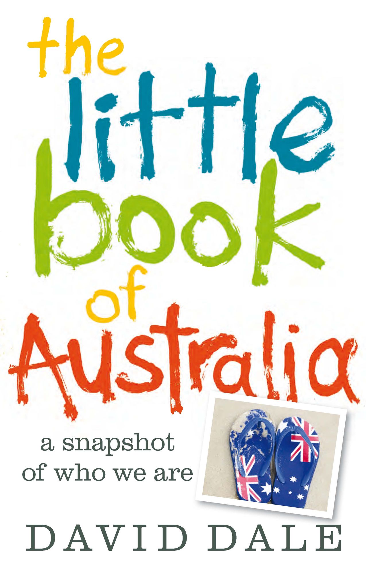 The Little Book of Australia: A Snapshot of Who We Are