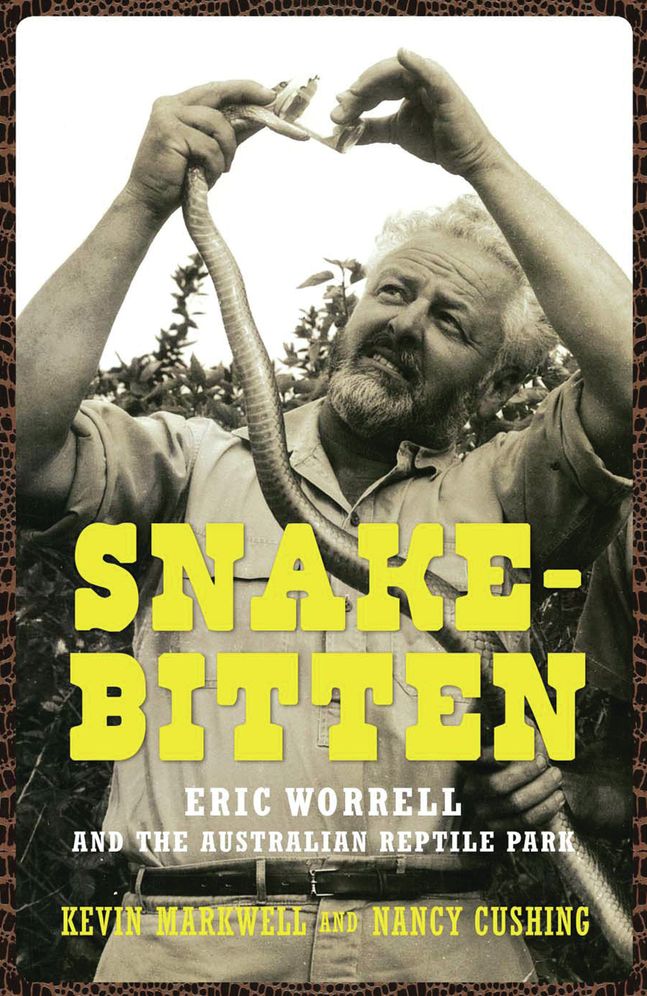 Snake-Bitten: Eric Worrell and the Australian Reptile Park