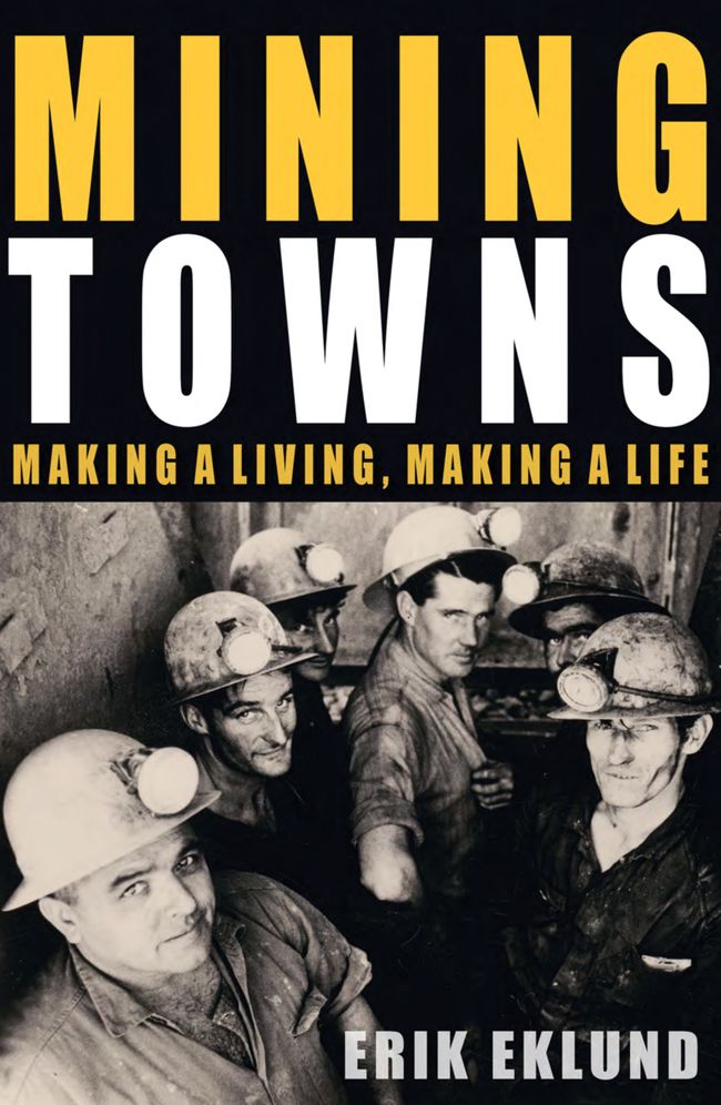 Mining Towns: Making a Living, Making a Life