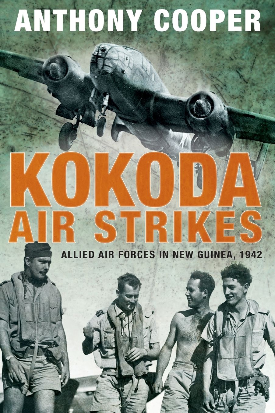 Kokoda Air Strikes: Allied Air Forces in New Guinea, 1942