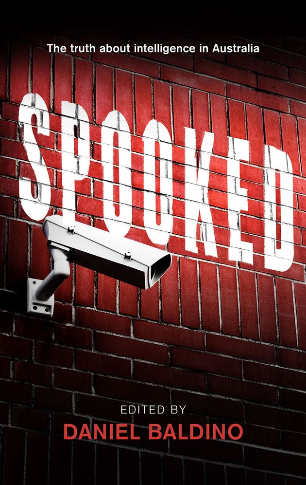 Spooked: The Truth about Intelligence in Australia