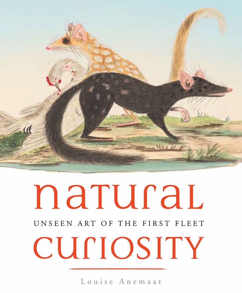 Natural Curiosity: The Art of the First Fleet