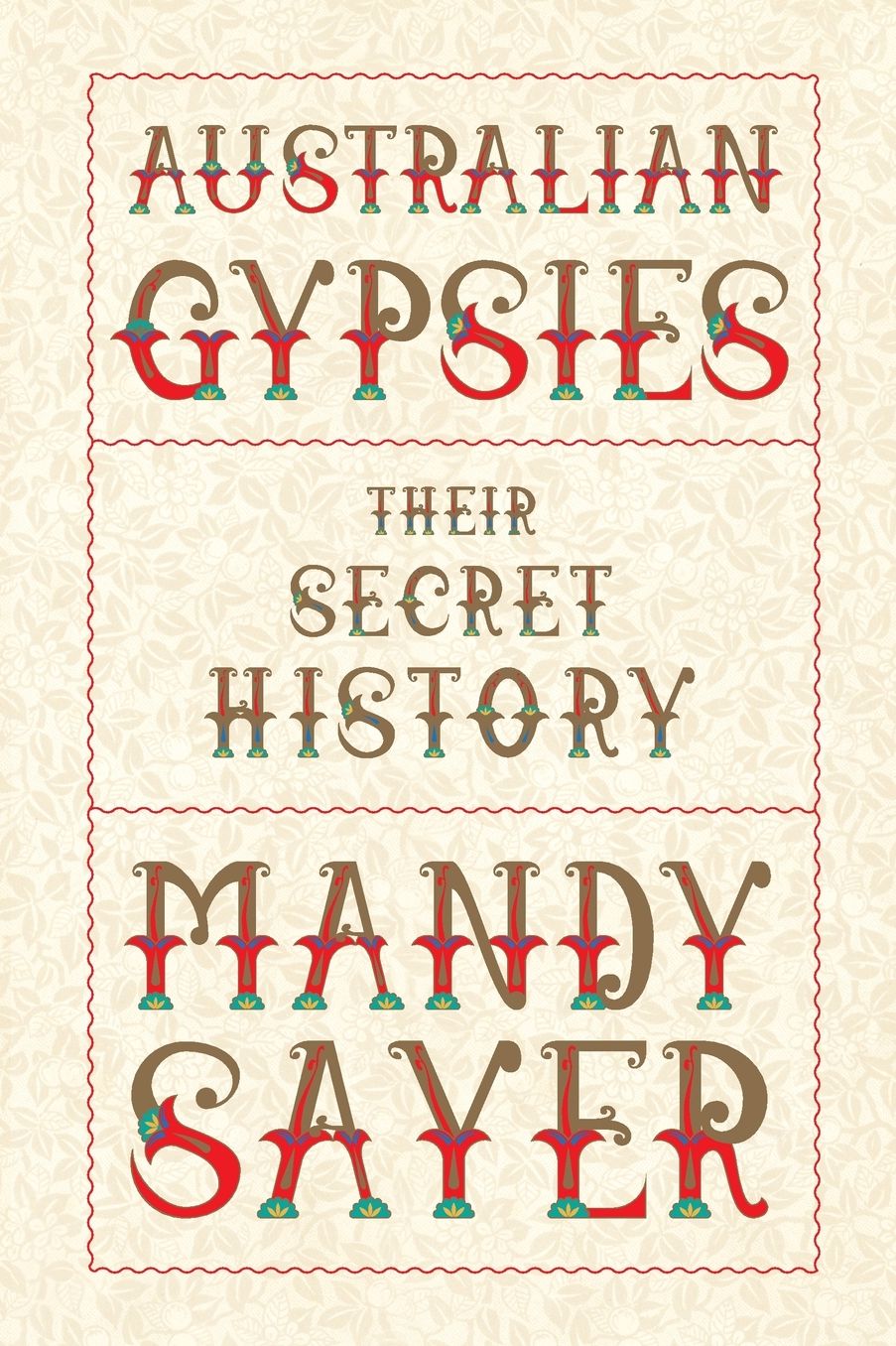Australian Gypsies: Their Secret History