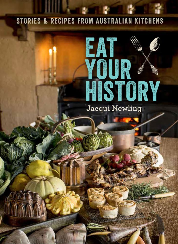 Eat Your History: Stories and Recipes from Australian Kitchens