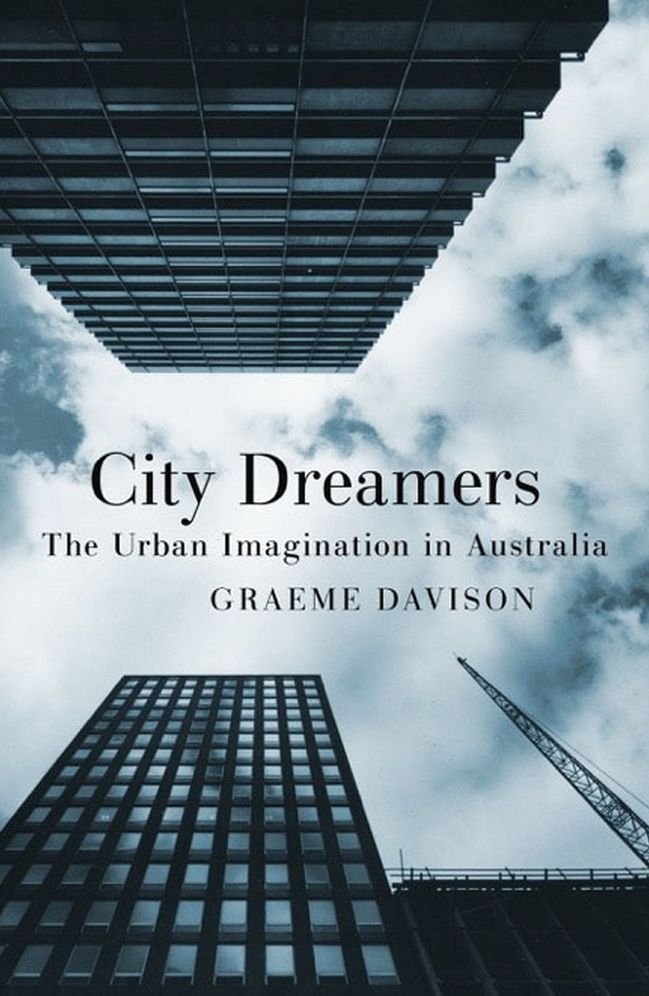 City Dreamers: The Urban Imagination in Australia