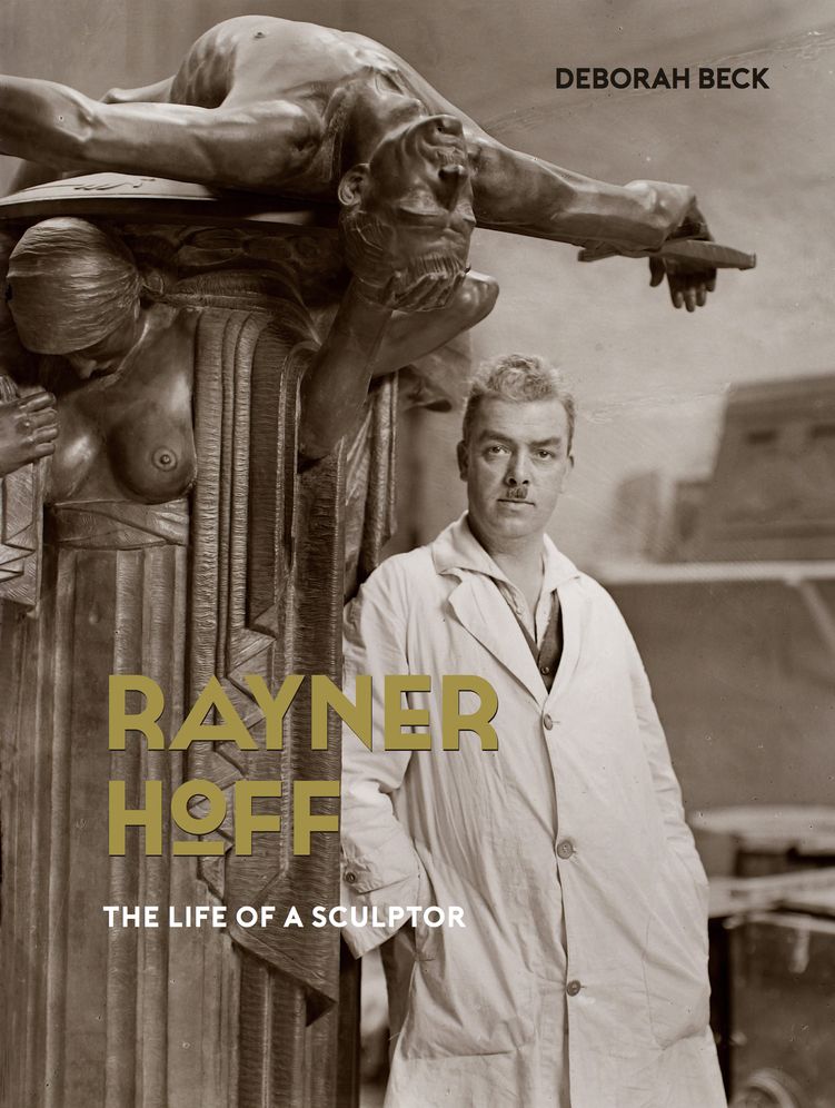 Rayner Hoff: The Life of a Sculptor