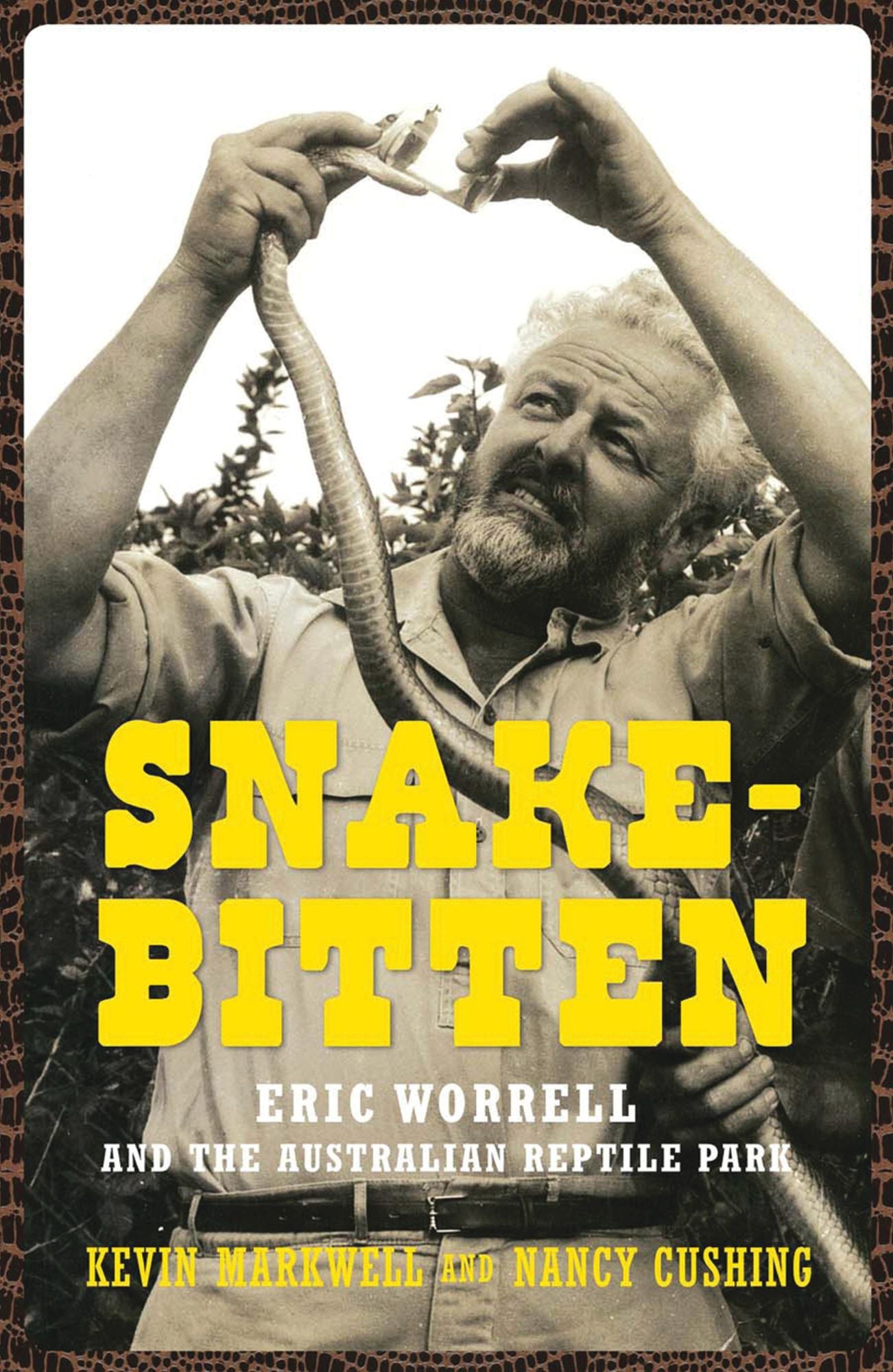 Snake-Bitten: Eric Worrell and the Australian Reptile Park