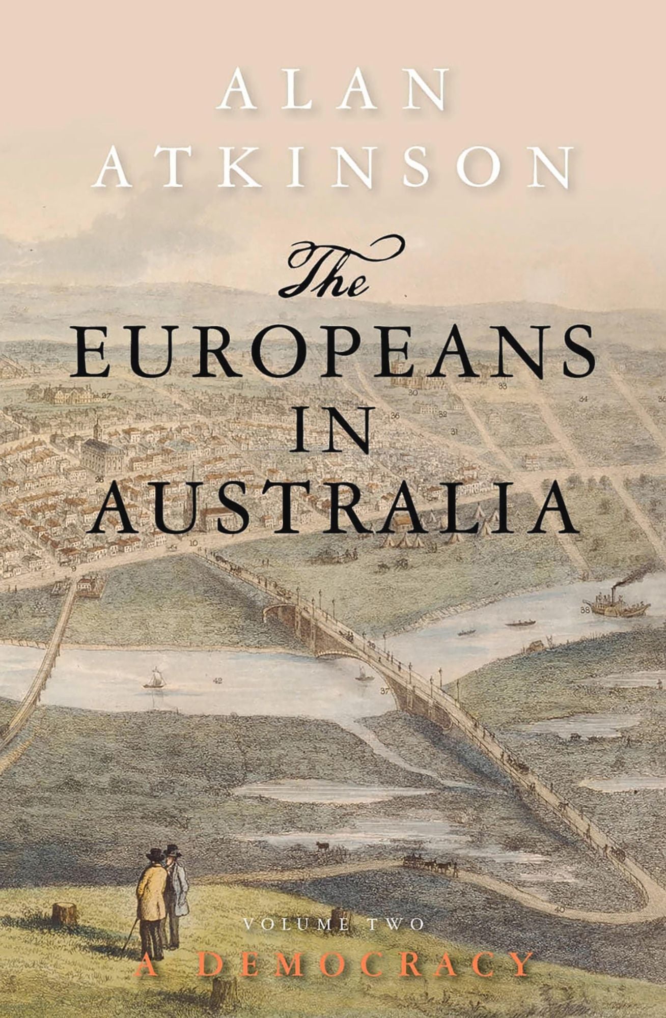 Europeans in Australia: Volume Two: Democracy