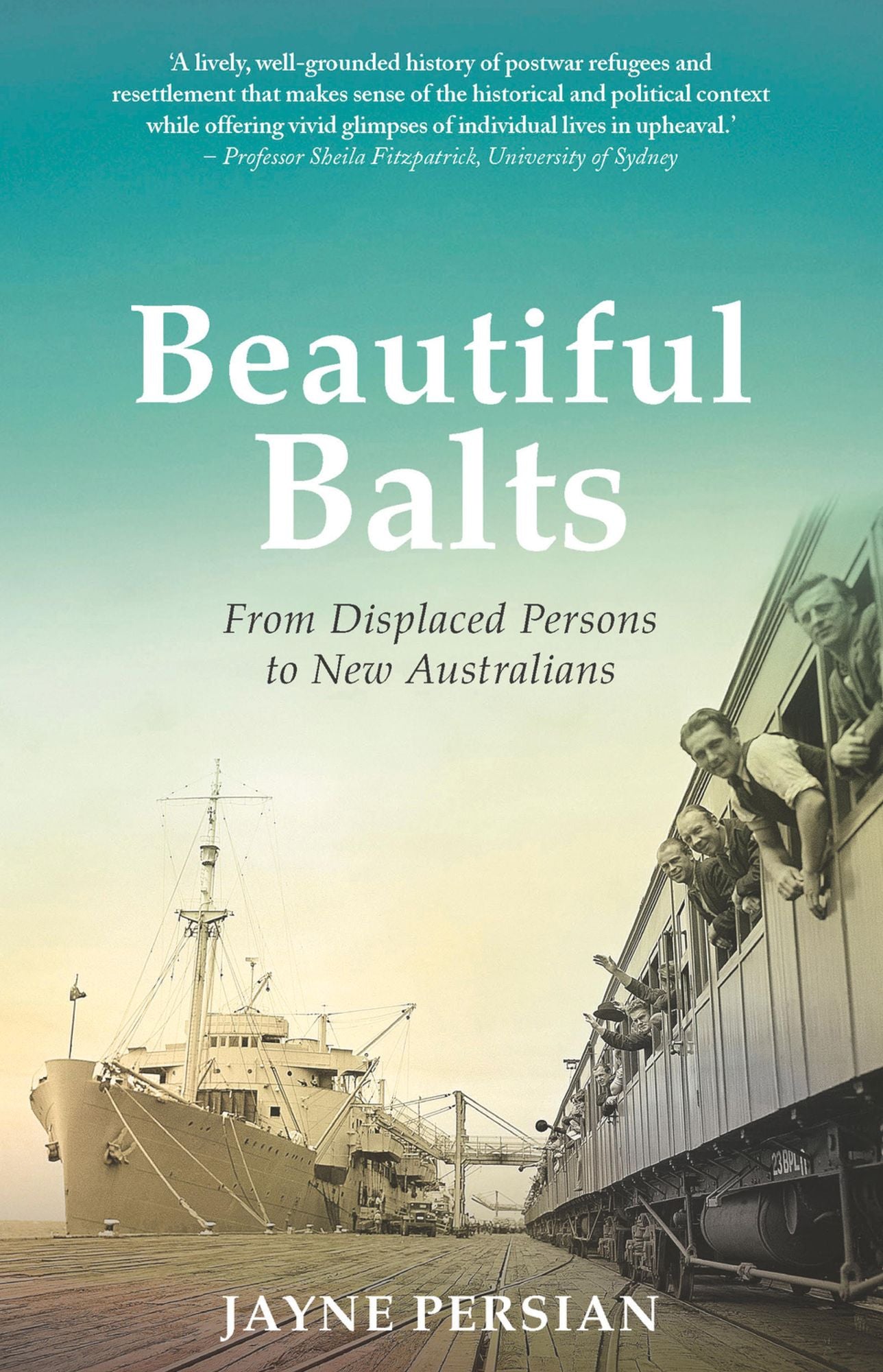 Beautiful Balts: From Displaced Persons to New Australians
