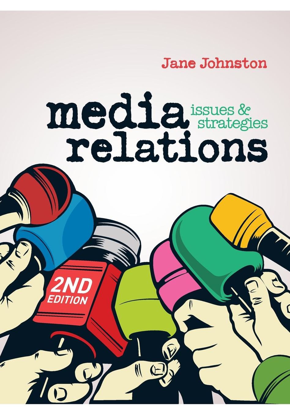 Media Relations: Issues and Strategies