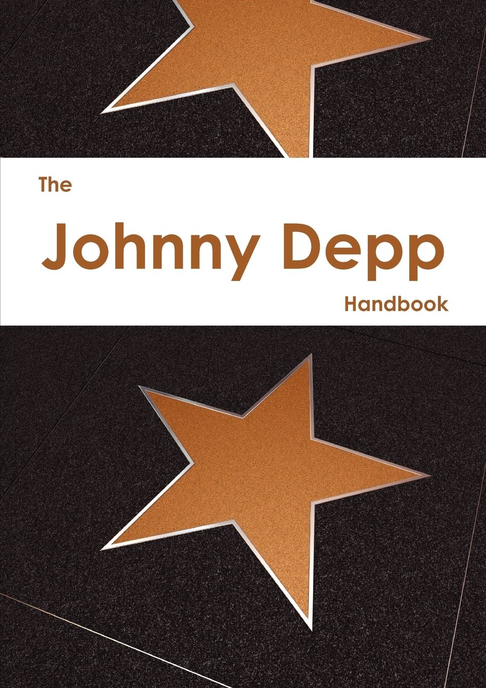 The Johnny Depp Handbook - Everything You Need To Know About Johnny Depp