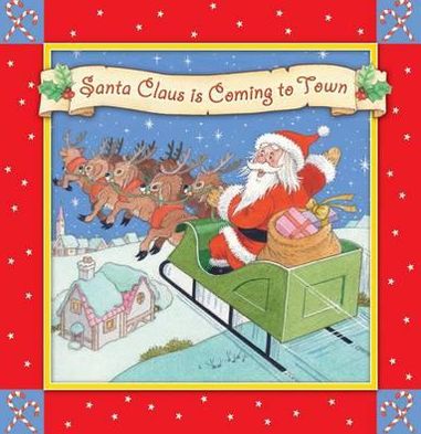Santa Claus Is Coming to Town