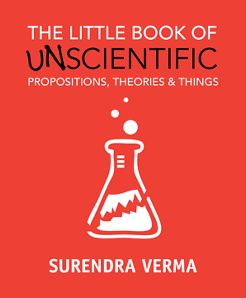 The Little book of Unscientific Propositions, Theories & things