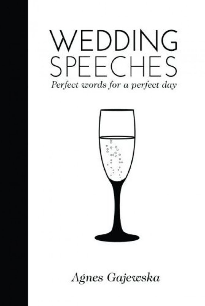 Wedding Speeches: Perfect Words for a Perfect Day