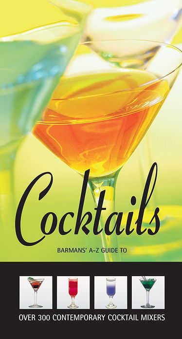 Cocktails: Barman's A-Z guide to