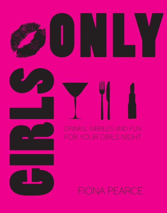 Girls Only: Drinks, nibbles and fun for your girls' night