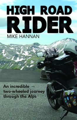 High Road Rider: An Incredible Two-Wheel Journey Through the Alps