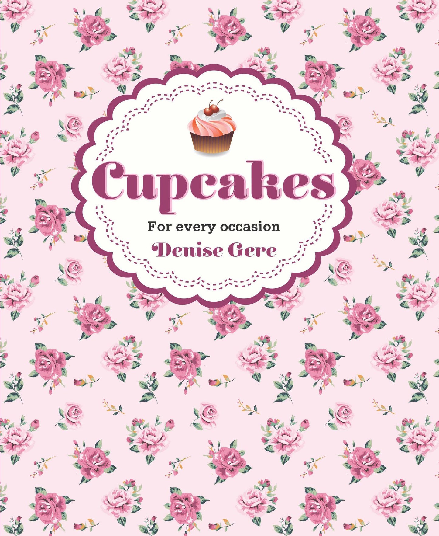 Cupcakes: For Every Occasion