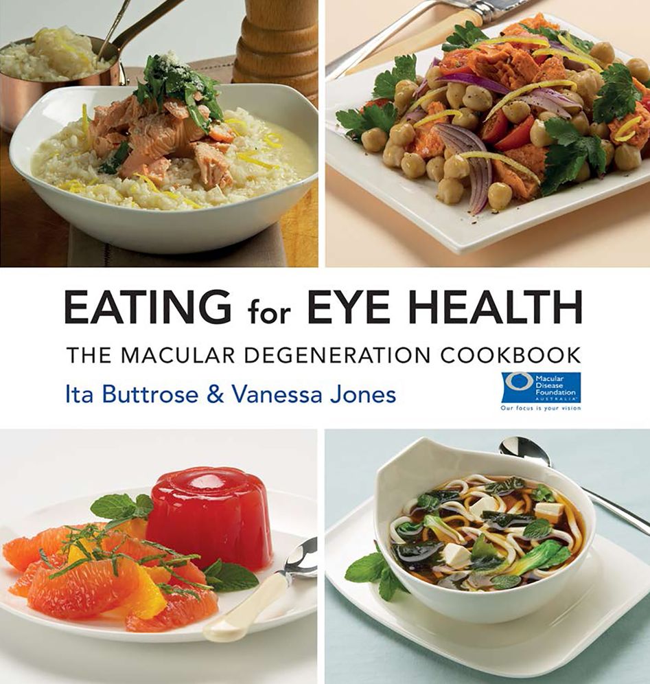 Eating for Eye Health : The Macular Degeneration Cookbook