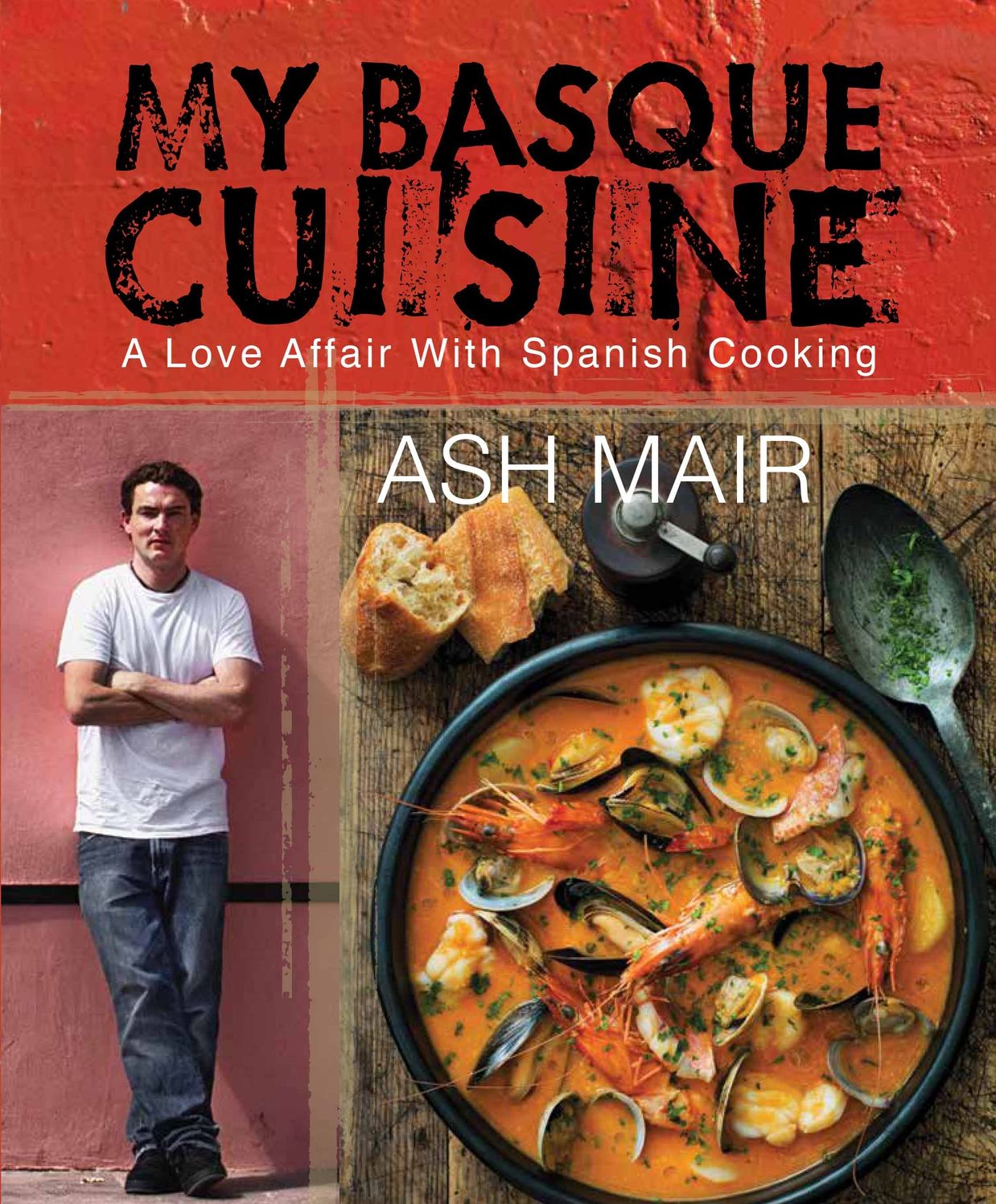 My Basque Cuisine: A Love Affair With Spanish Cooking