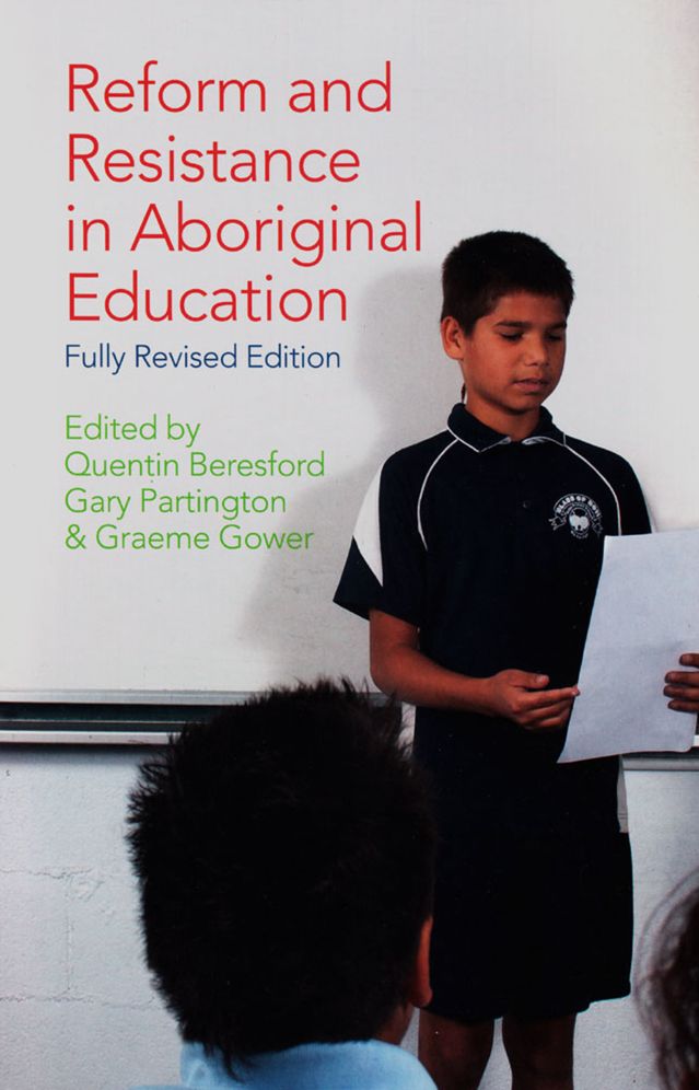 Reform and Resistance in Aboriginal Education: The Australian Experience