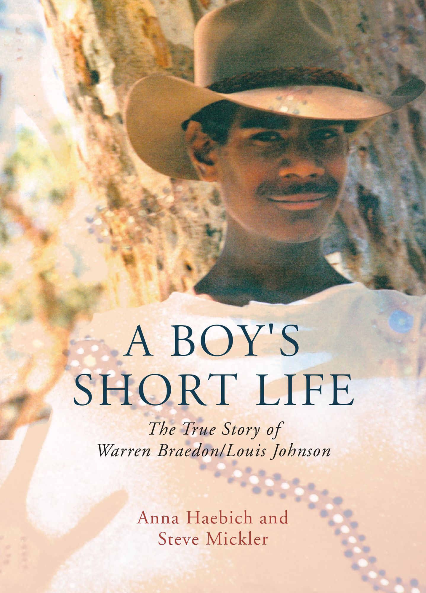 A Boy's Short Life: The story of Warren Braedon/Louis Johnson