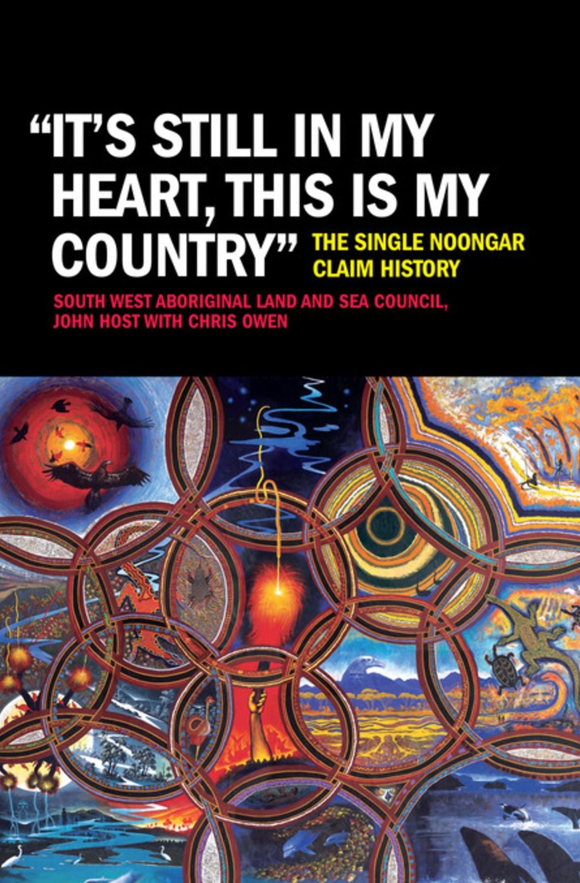 It's Still in My Heart, This is My Country': The Single Noongar Claim History