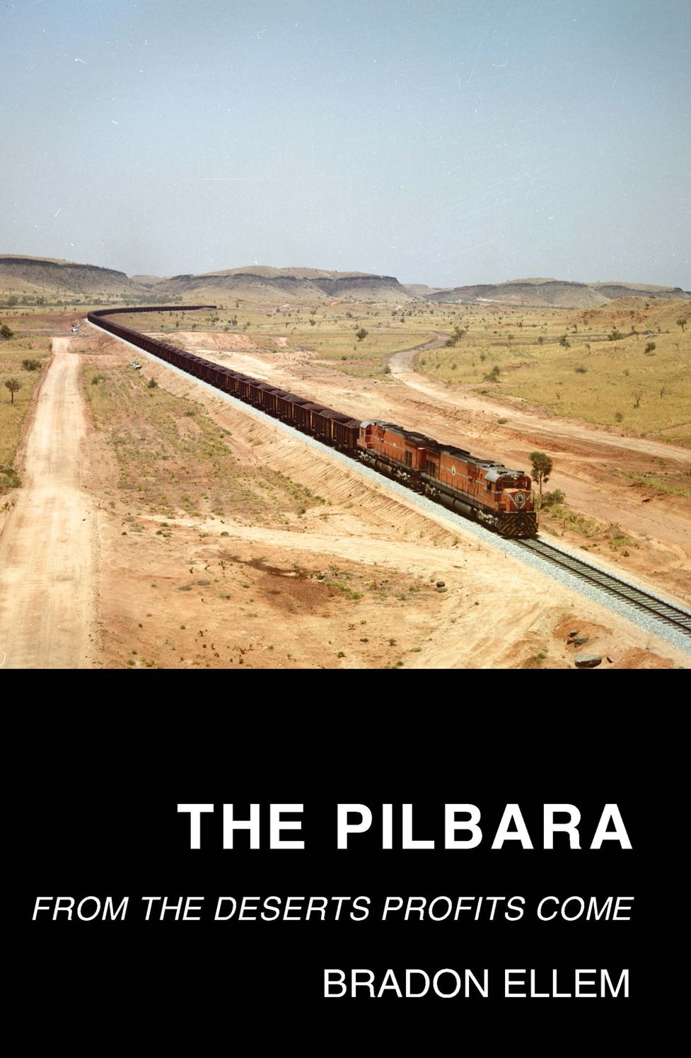 The Pilbara: From the Deserts Profits Come