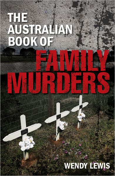 The Australian Book of Family Murders