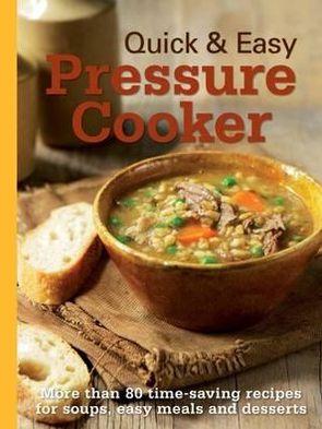 Quick & Easy Pressure Cooker.