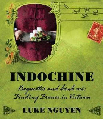 Indochine: Baguettes and Bnh M