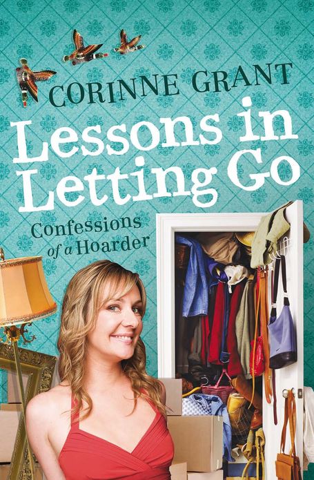 Lessons in Letting Go: Confessions of a Hoarder