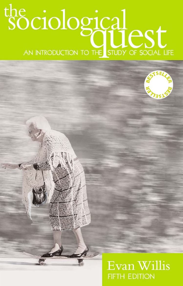 The Sociological Quest: An Introduction to the Study of Social Life