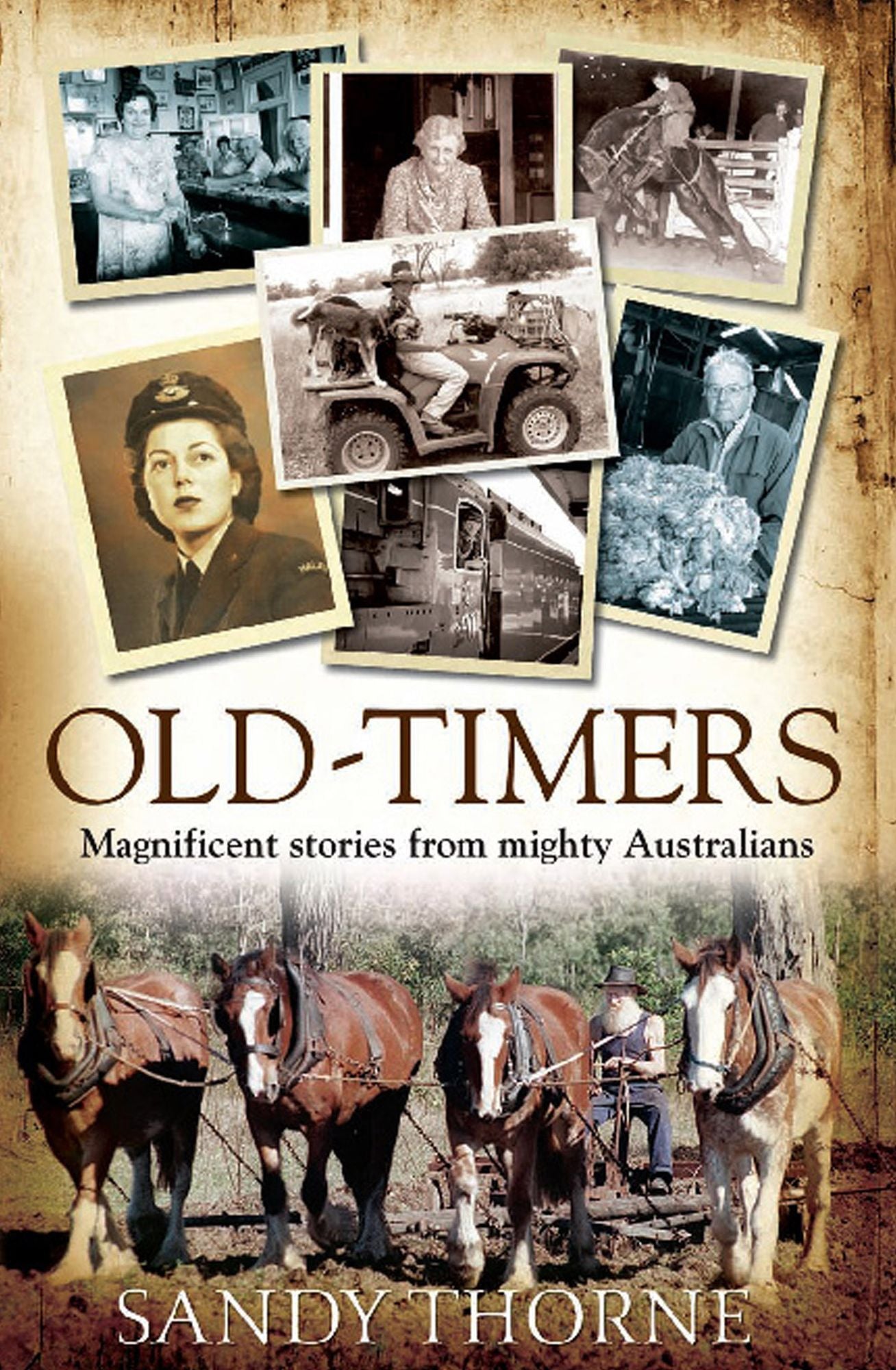 Old-Timers: Magnificent Stories From Mighty Australians