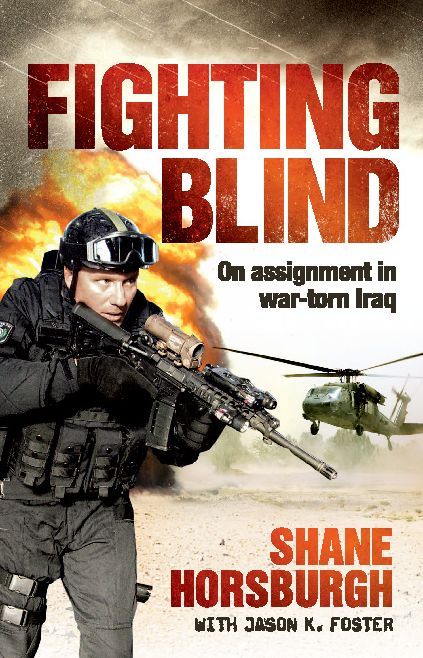 Fighting Blind: On Assignment in War-torn Iraq